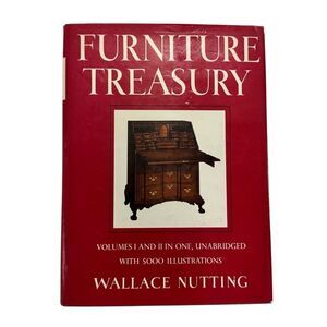 Furniture Treasury Volume l & ll by Wallace Nutting 5000 Illustrations Hardcover